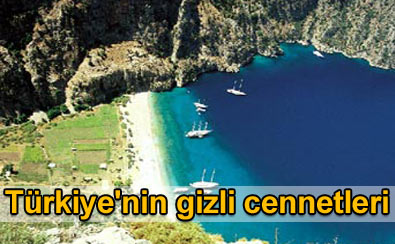 T�rkiye'nin gizli cennetleri