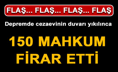 Mahkumlar firar etti