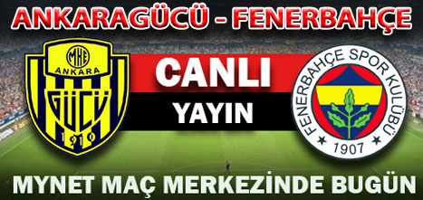 Ankaragücü - Fenerbahçe (Canlı)